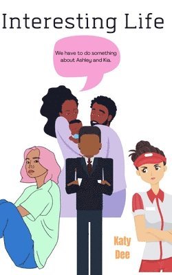 Katy Dee, Alana Grace - Interesting Life, Häftad