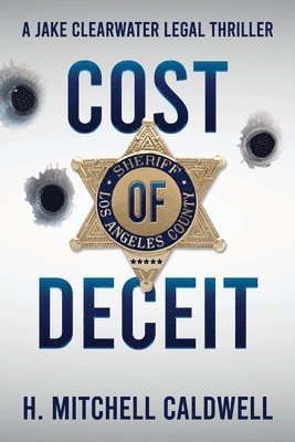 H Mitchell Caldwell, H. Mitchell Caldwell - Cost of Deceit, Häftad