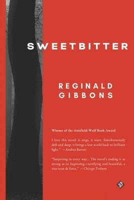 Reginald Gibbons - Sweetbitter, Häftad