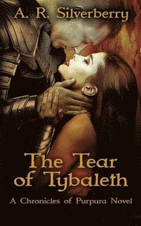 bokomslag The Tear of Tybaleth