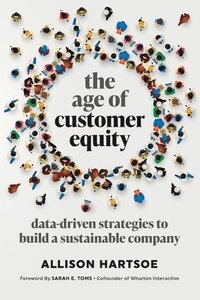 bokomslag Age of Customer Equity
