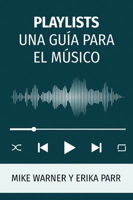 Playlists Una Gua Para El Msico 1