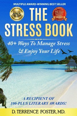 D Terrence Foster, D. Terrence Foster, D TERRENCE, FOSTER, MD, Md D Terrence Foster - Stress Book, Inbunden