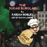 bokomslag The Sugar Burglar