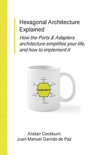 bokomslag Hexagonal Architecture Explained