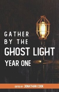 bokomslag Gather by the Ghost Light