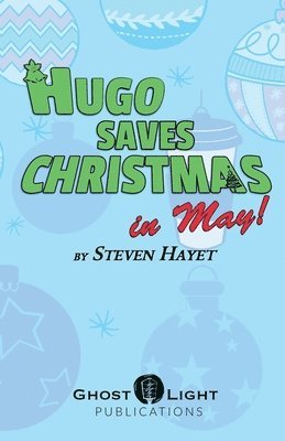 Steven Hayet, Jonathan Cook - Hugo Saves Christmas...in May!, Häftad