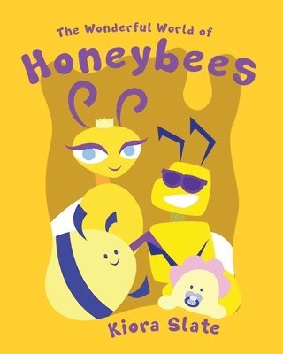 The Wonderful World of Honeybees 1