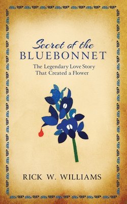 Rick Williams - Secret of the Bluebonnet, Häftad