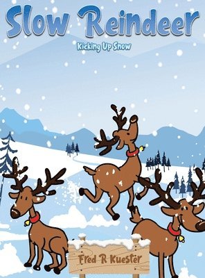 Slow Reindeer: Kicking Up Snow 1