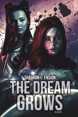 Sharron Ensign - The Dream Grows, Häftad