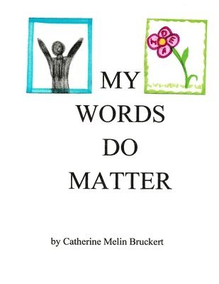 My Words Do Matter 1