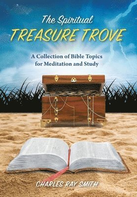 Charles Ray Smith - Spiritual Treasure Trove, Inbunden