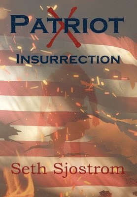 Seth Sjsotrom - Patriot X, Inbunden