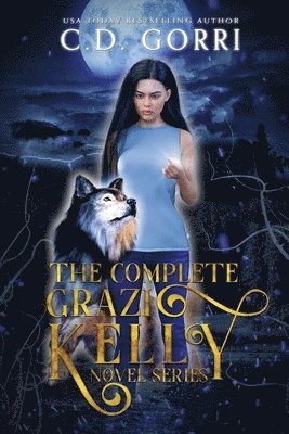 The Complete Grazi Kelly Novel Series 1