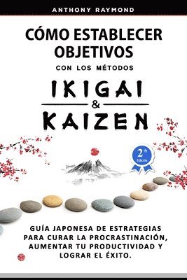 bokomslag Cmo Establecer Objetivos con los Mtodos Ikigai y Kaizen