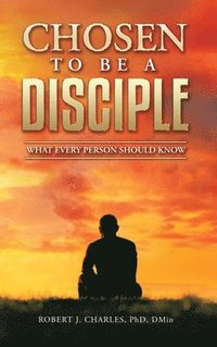 bokomslag Chosen to be a Disciple