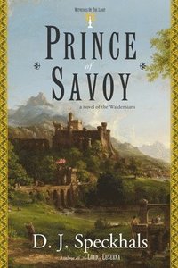 bokomslag Prince of Savoy: A Novel of the Waldensians