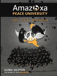 bokomslag Amazoxa Peace University