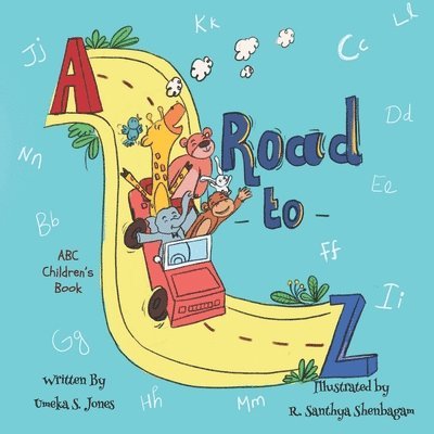 Umeka S Jones, J. &. W. Creative Press LLC, J & W Creative Press LLC - Road to Z, Häftad