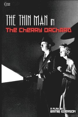 bokomslag The Thin Man in The Cherry Orchard