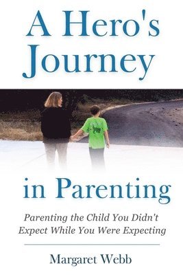 A Hero's Journey in Parenting 1