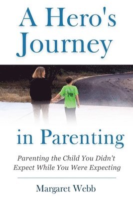 Margaret Webb - Hero's Journey in Parenting, Häftad