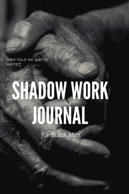 bokomslag Shadow Work Journal; For Black Men