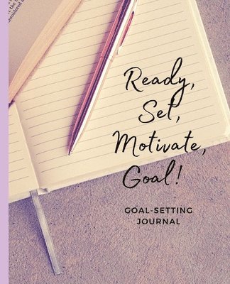 Ready, Set, Motivate, Goal! 1