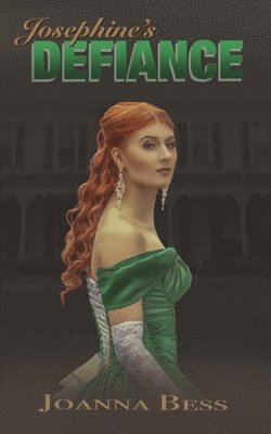 Joanna Bess - Josephine's Defiance, Häftad