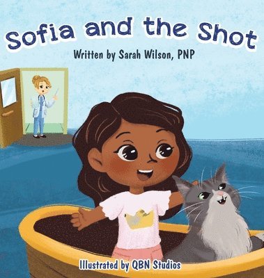 Sarah Wilson - Sofia and the Shot, Inbunden
