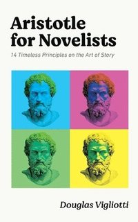 bokomslag Aristotle for Novelists