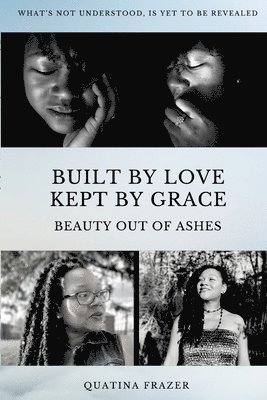 Built by Love, Kept by Grace 1