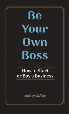 bokomslag Be Your Own Boss