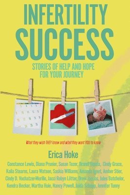 Erica Hoke - Infertility Success, Häftad