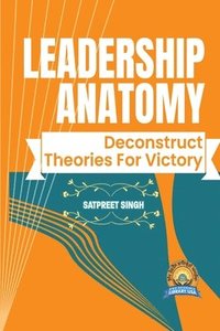 bokomslag Leadership Anatomy