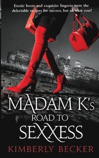 bokomslag Madam K's Road to Sexxess