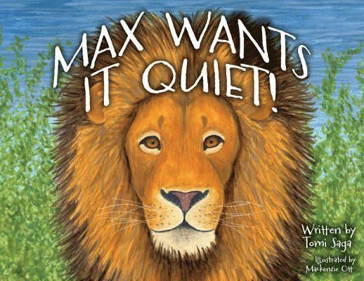 Tomi Saga - Max Wants It Quiet!, Häftad