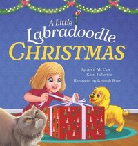 bokomslag A Little Labradoodle Christmas: A Rhyming Picture Book About the Power of Family, Love, and Kindness