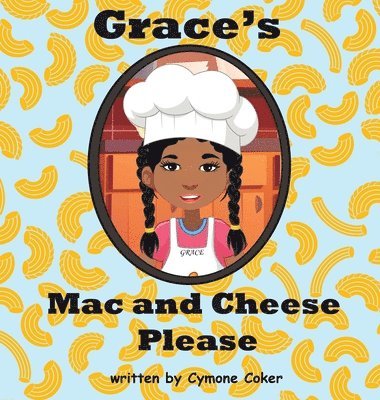 Grace's Mac and Cheese Please 1