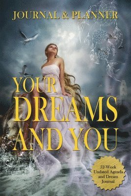 Your Dreams and You Journal & Planner 1