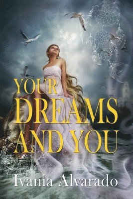 Your Dreams and You 1