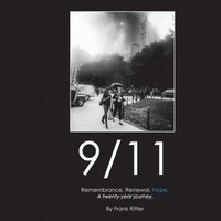 bokomslag 9/11 Remembrance. Renewal. Hope.