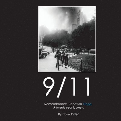 9/11 Remembrance. Renewal. Hope. 1