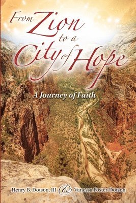 From Zion to a City of Hope 1