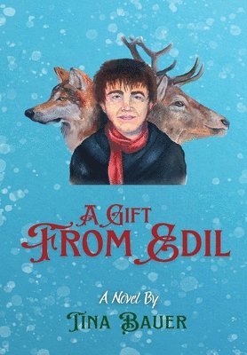 Tina Bauer, Christine Weimer - Gift From Edil, Inbunden
