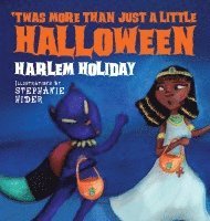 Harlem Holiday, HARLEM HOLIDAY - 'Twas More Than Just a Little Halloween, Inbunden