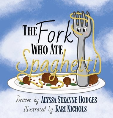 The Fork Who Ate Spaghetti 1