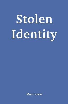 Stolen Identity 1