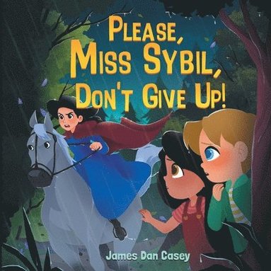 James Dan Casey - Please, Miss Sybil, Don't Give Up!, Häftad